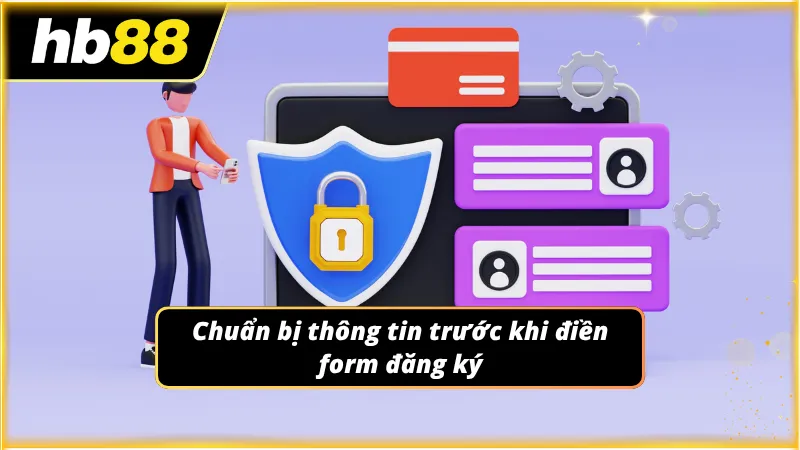 Người chơi chuẩn bị các thông tin cá nhân cần thiết trước khi điền thông tin tham gia